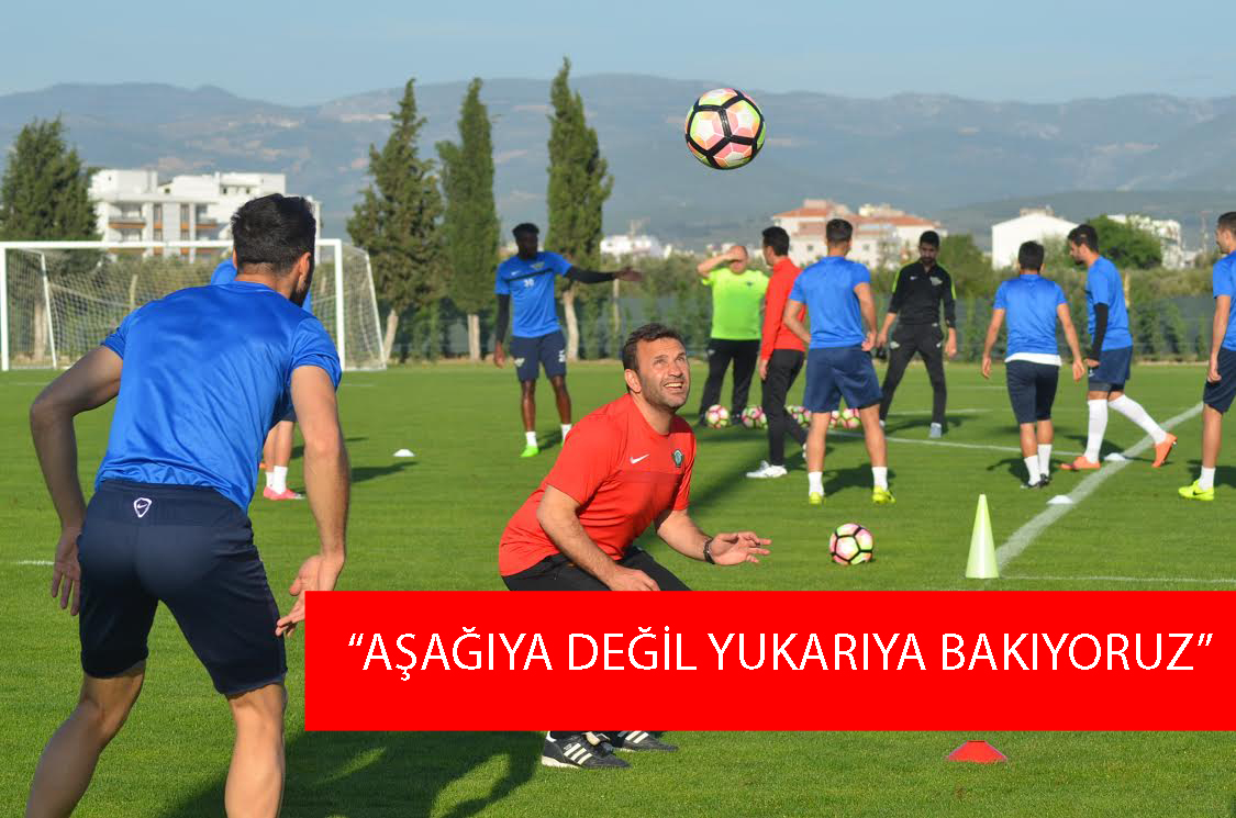 AŞAĞIYA DEĞİL YUKARIYA BAKIYORUZ