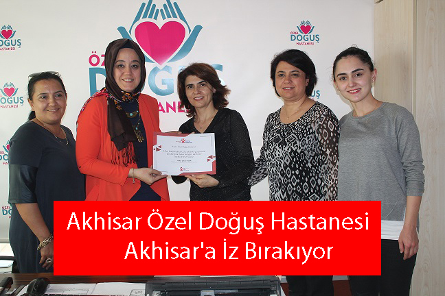 Akhisar Özel Doğuş Hastanesi Akhisar'a İz Bırakıyor