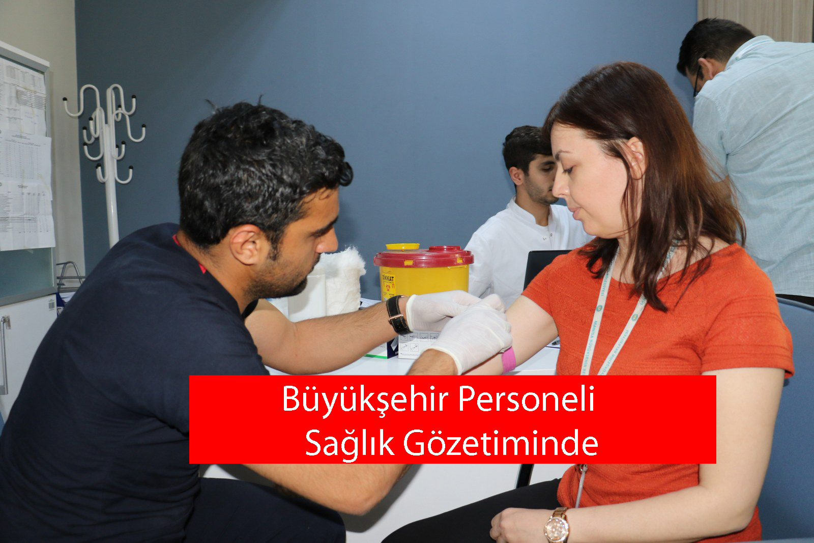 Büyükşehir Personeli Sağlık Gözetiminde