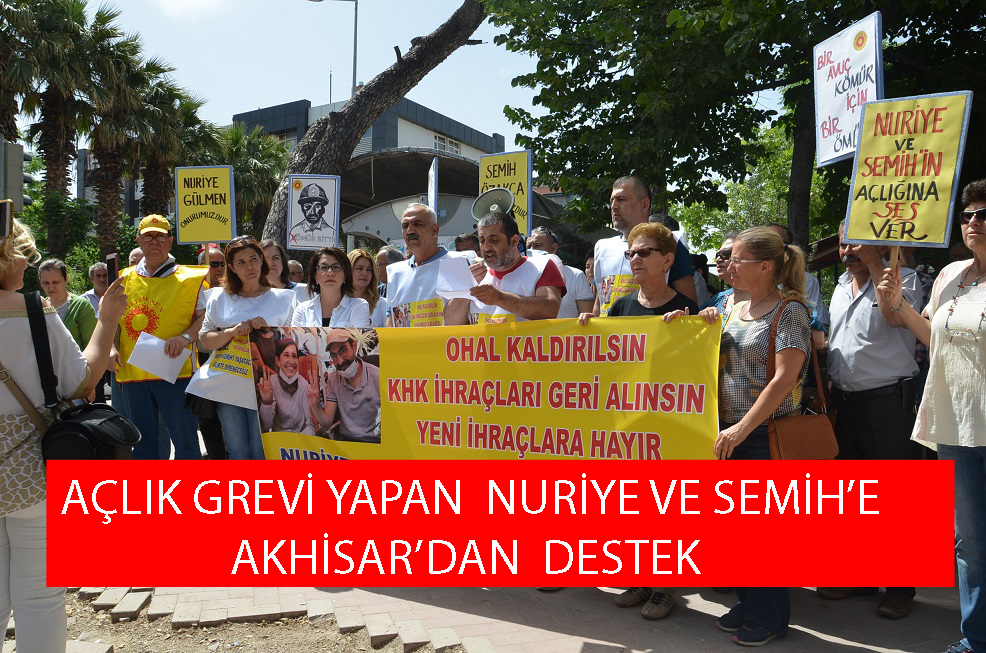 AÇLIK GREVİ YAPAN NURİYE VE SEMİH'E AKHİSAR'DAN DESTEK