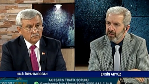 Engin Akyüz ile konuşuYORUM Bu hafta konuğuAkhisar Şoförler ve Otomobilciler Esnaf Odası Başkanı Sayın Halil İbrahim Doğan 