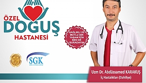 DAHİLİYE UZMANI DR. SAMED KARAKUŞ ÖZEL DOĞUŞ HASTANESİ’NDE