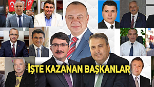 İŞTE KAZANAN BAŞKANLAR