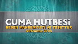 Cuma hutbesi, Beden Mahremiyeti ve tesettür