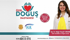 Kadın Hastalıkları ve Doğum Uzmanı Op. Dr. Belgin Koçak, Özel Doğuş Hastanesi’nde