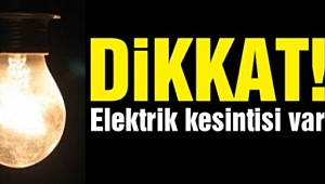 BUGÜN AKHİSAR'DA ELEKTRİK KESİNTİSİ VAR DİKKAT !