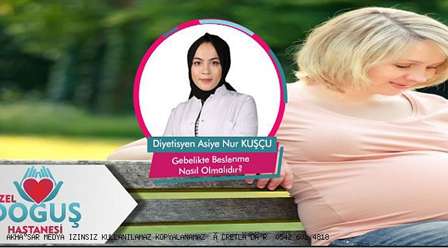 Gebelikte beslenme ve bebeğe etkisi