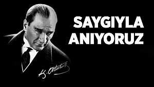 Atatürk’ü kaybedişimizin 81. yılında anıyoruz