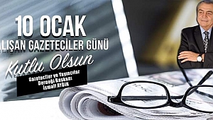 BAŞKAN AYDIN, 10 OCAK ÇALIŞAN GAZETECİLER GÜNÜ'NÜ KUTLADI
