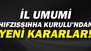 İl Umumi Hıfzıssıhha Kurulunun 23-26.05.2020 Tarihleri Arasında Uygulanacak Sokağa Çıkma Yasağına İlişkin Kararı