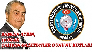 Başkan Aydın 10 OCAK Çalışan Gazeteciler Günü'nü Kutladı