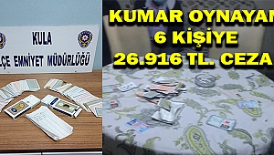 KUMAR OYNAYAN 6 KİŞİYE 26.916 TL. CEZA