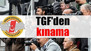 TGF Sarıkaya’yı kınadı