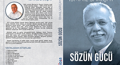 İsmail Sarıçay’ın 11.kitabı “Sözün Gücü” Kitabı yayınlandı