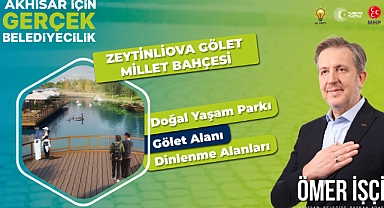ÖMER İŞÇİ ZEYTİNLİOVA GÖLETİ TEKRAR HİZMETE SUNACAĞINI DUYURDU