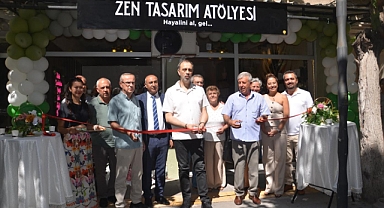 ZEN TASARIM ATÖLYESİ AÇILIŞI YAPILDI