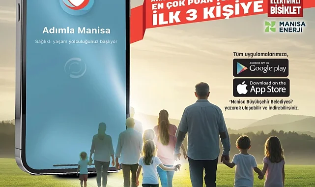 'Adımla Manisa' ile Sağlıklı Yaşam ve Ödül Bir Arada